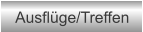 Ausflüge/Treffen