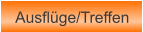 Ausflüge/Treffen