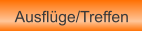 Ausflüge/Treffen